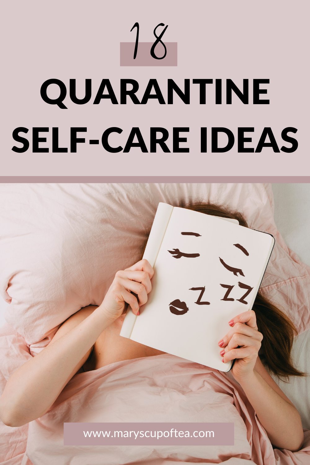 18 Quarantine Self Care Ideas That Are Easy & Inexpensive Whether you're looking for a way to keep yourself entertained in quarantine or really need a day to yourself, these 18 simple & inexpensive quarantine self care tips and ideas will do the trick. #quarantine #selfcare #selfcareideas #maryscupoftea