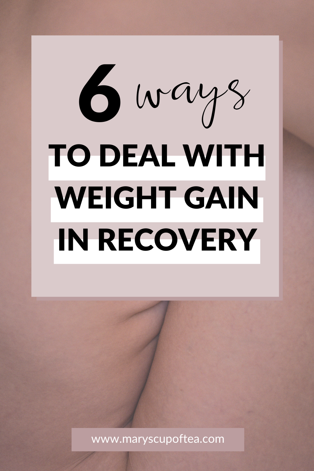 How To Deal with Weight Gain in Recovery When you're recovering from an eating disorder, weight gain can be extremely triggering, but these tips will help you deal with weight gain during eating disorder recovery. #maryscupoftea #edrecovery